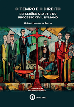 Capa de O tempo e o direito : reflexões a partir do processo civil romano